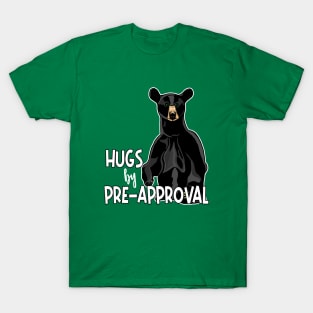 Hugs by Pre-Approval T-Shirt